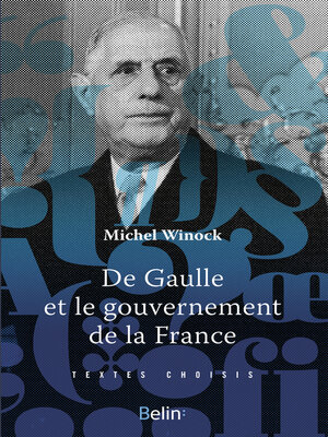 cover image of De Gaulle et le gouvernement de la France